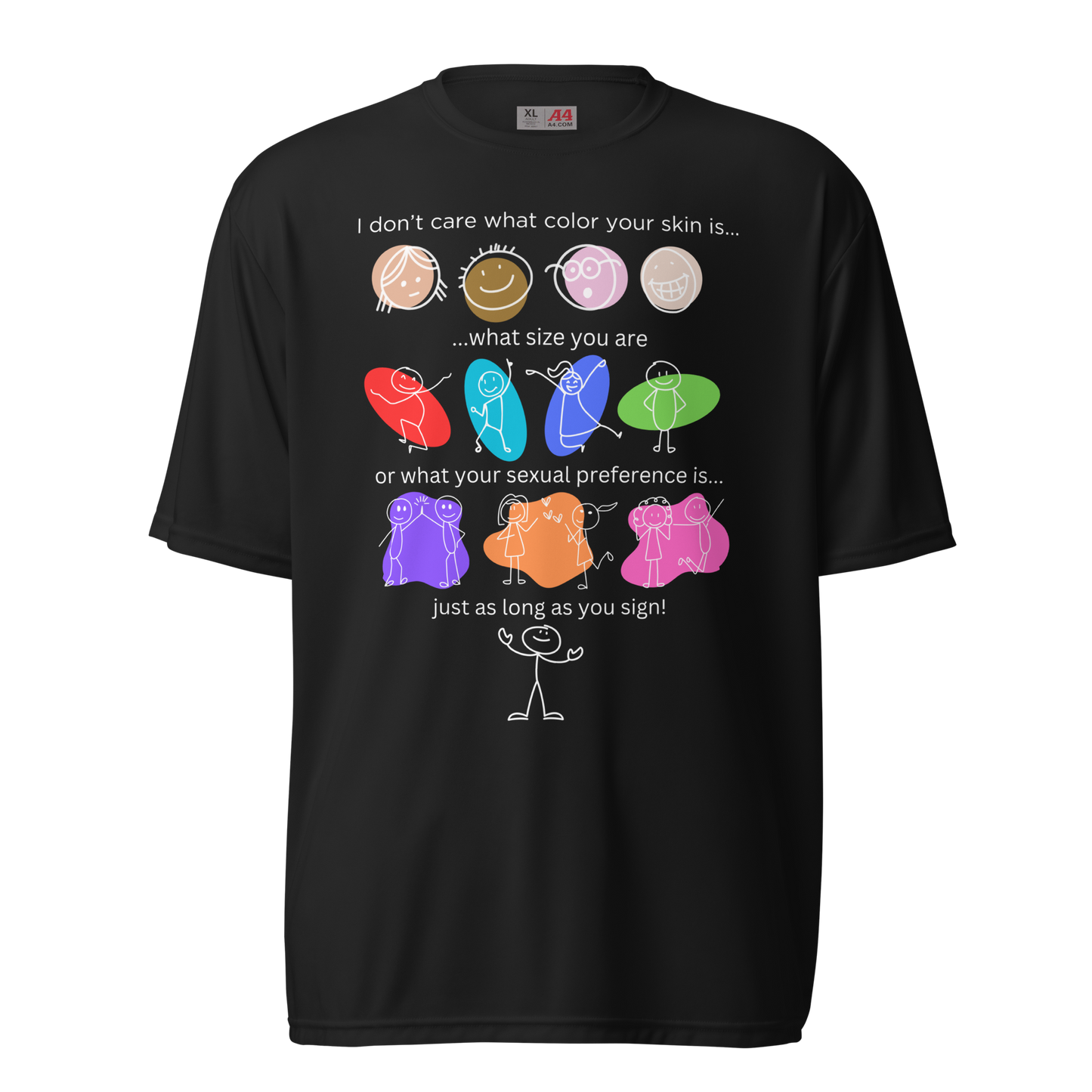 As Long As You Sign Unisex Performance T-Shirt