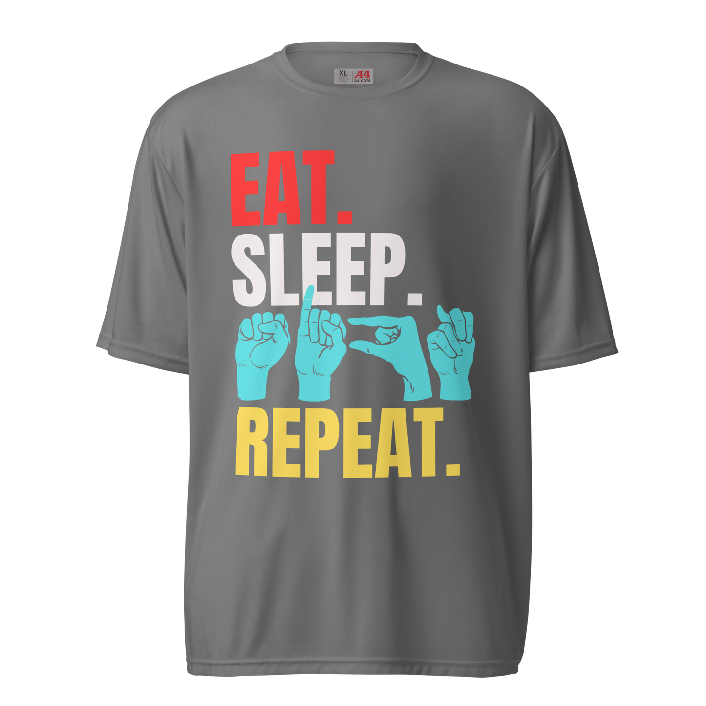 Eat Sleep Sign Repeat Unisex Performance T-shirt