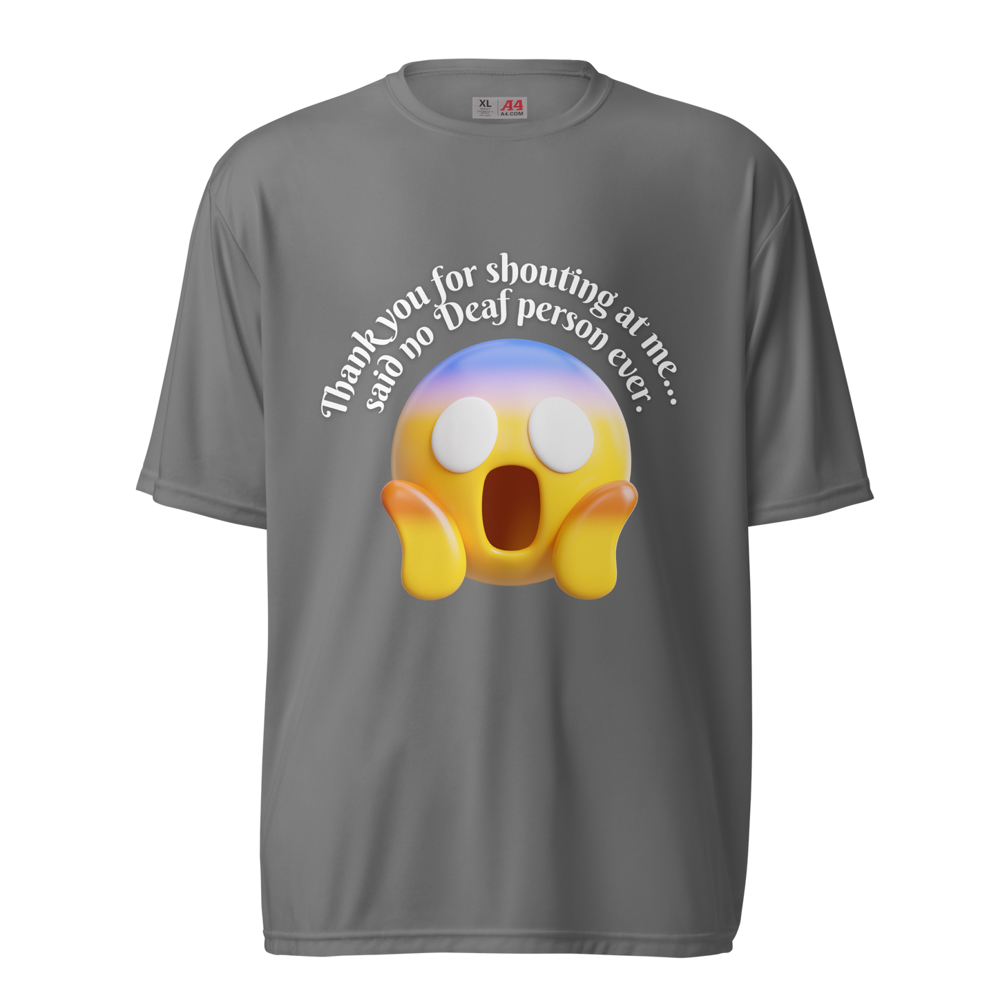 Thank You For Shouting Unisex Performance T-Shirt