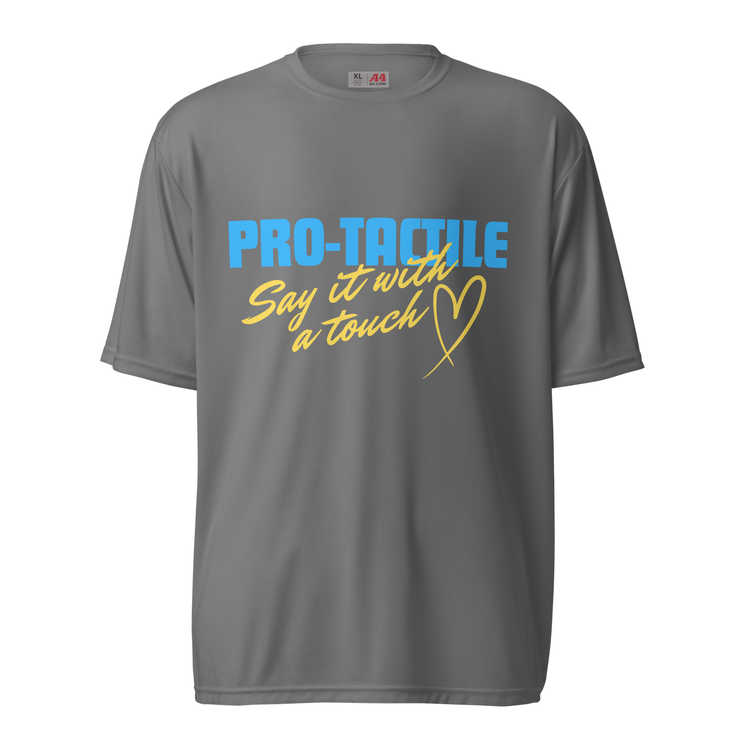 Say It With A Touch Unisex Performance T-Shirt