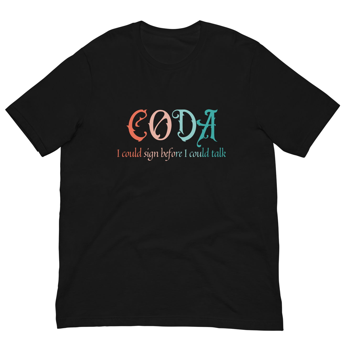 I Could Sign Before I Could Talk Unisex T-Shirt