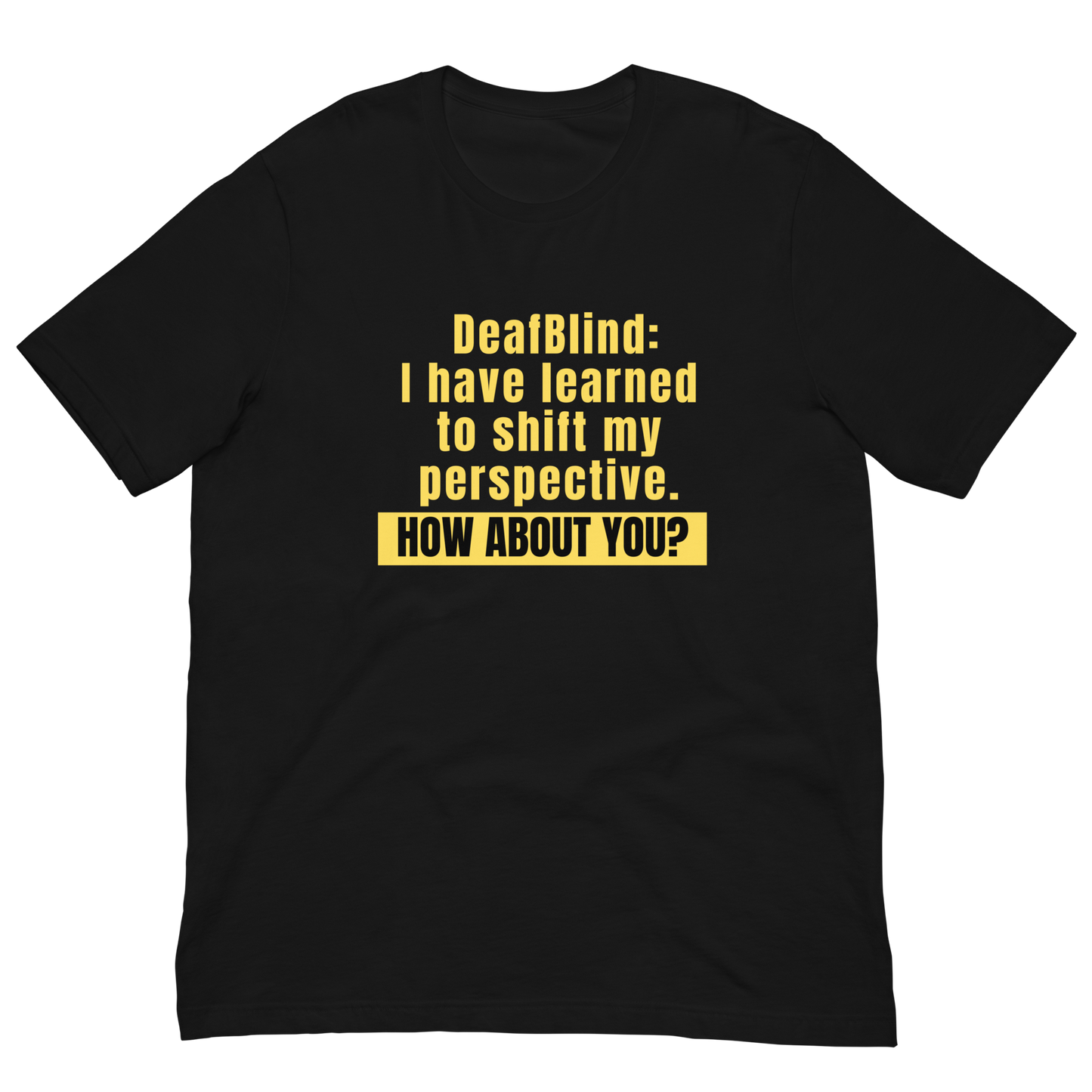 Shift My Perspective Unisex T-Shirt