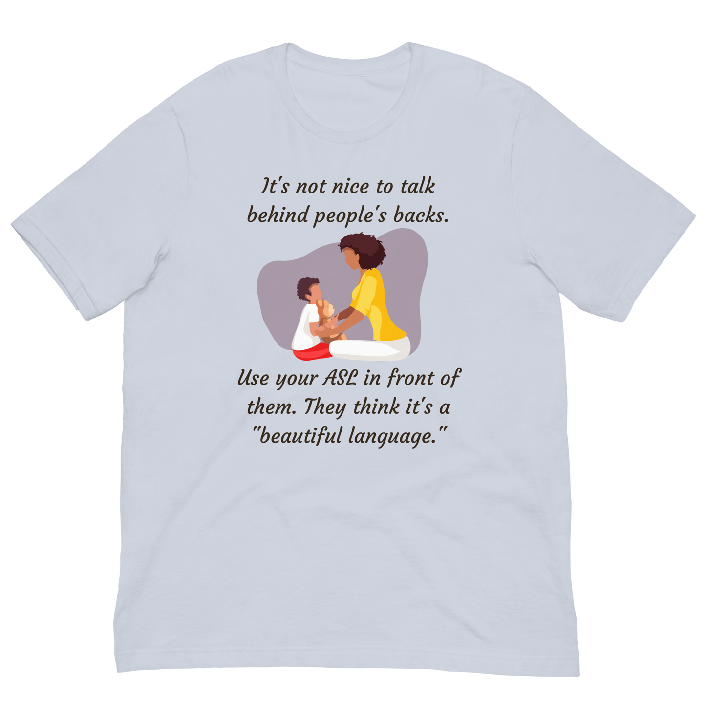 Use Your ASL Unisex T-Shirt