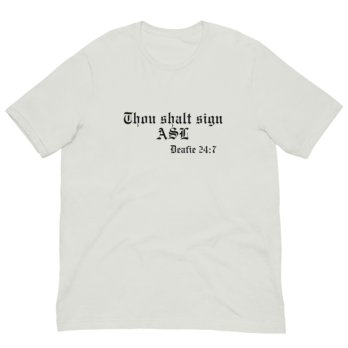Thou Shalt Sign ASL Unisex T-Shirt