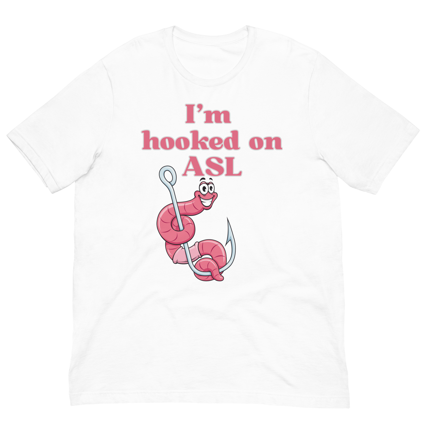 Hooked On ASL Unisex T-Shirt