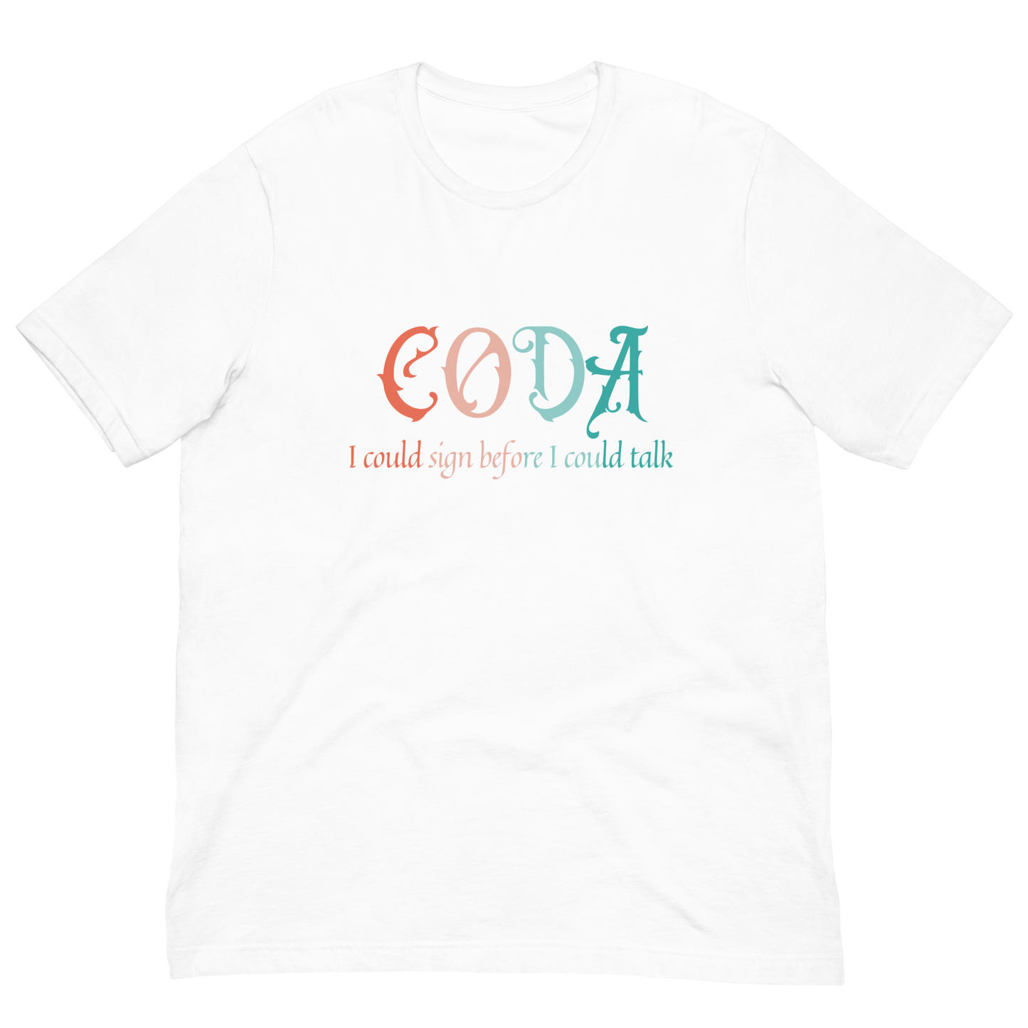 I Could Sign Before I Could Talk Unisex T-Shirt