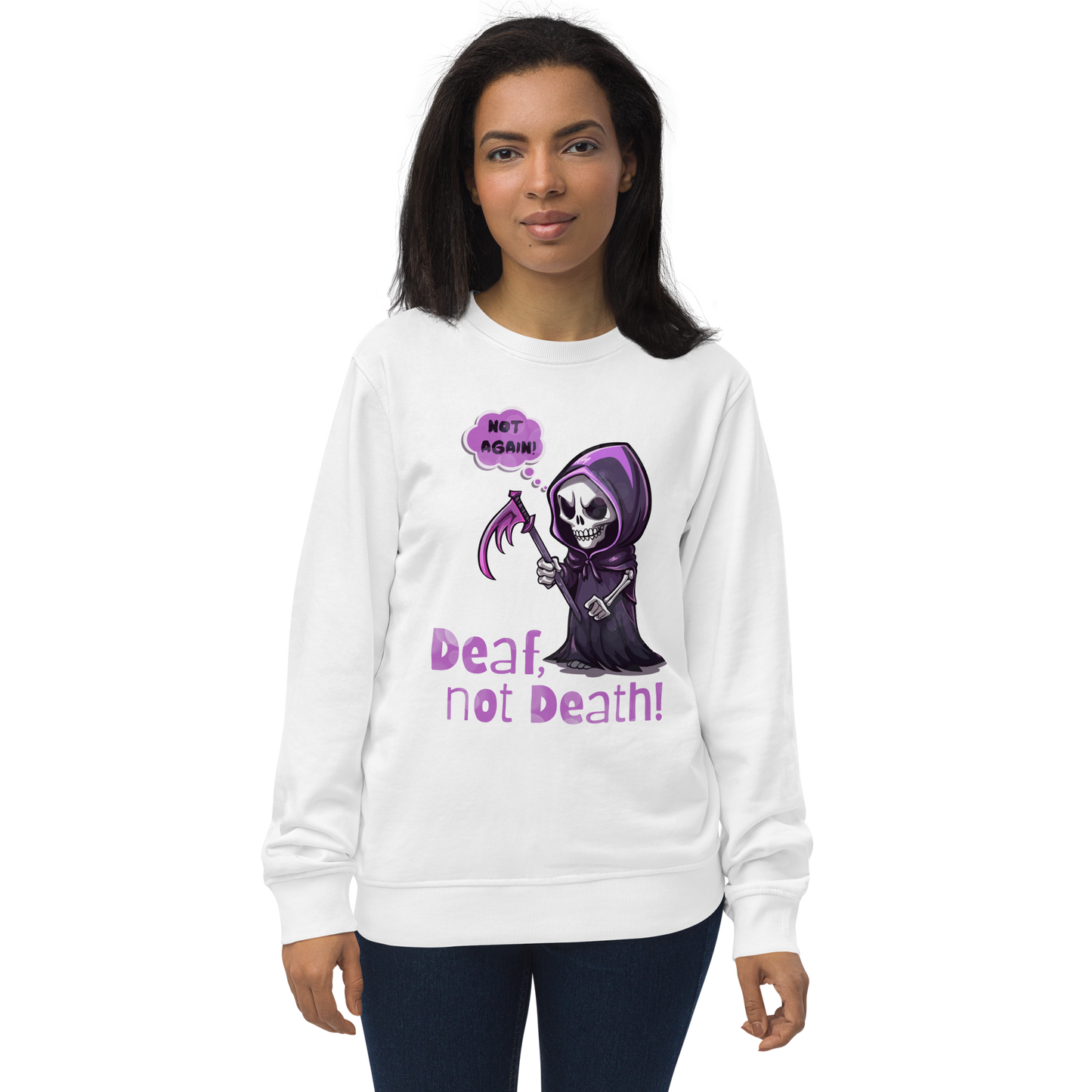 Deaf Not Death! Unisex Organic Sweatshirt