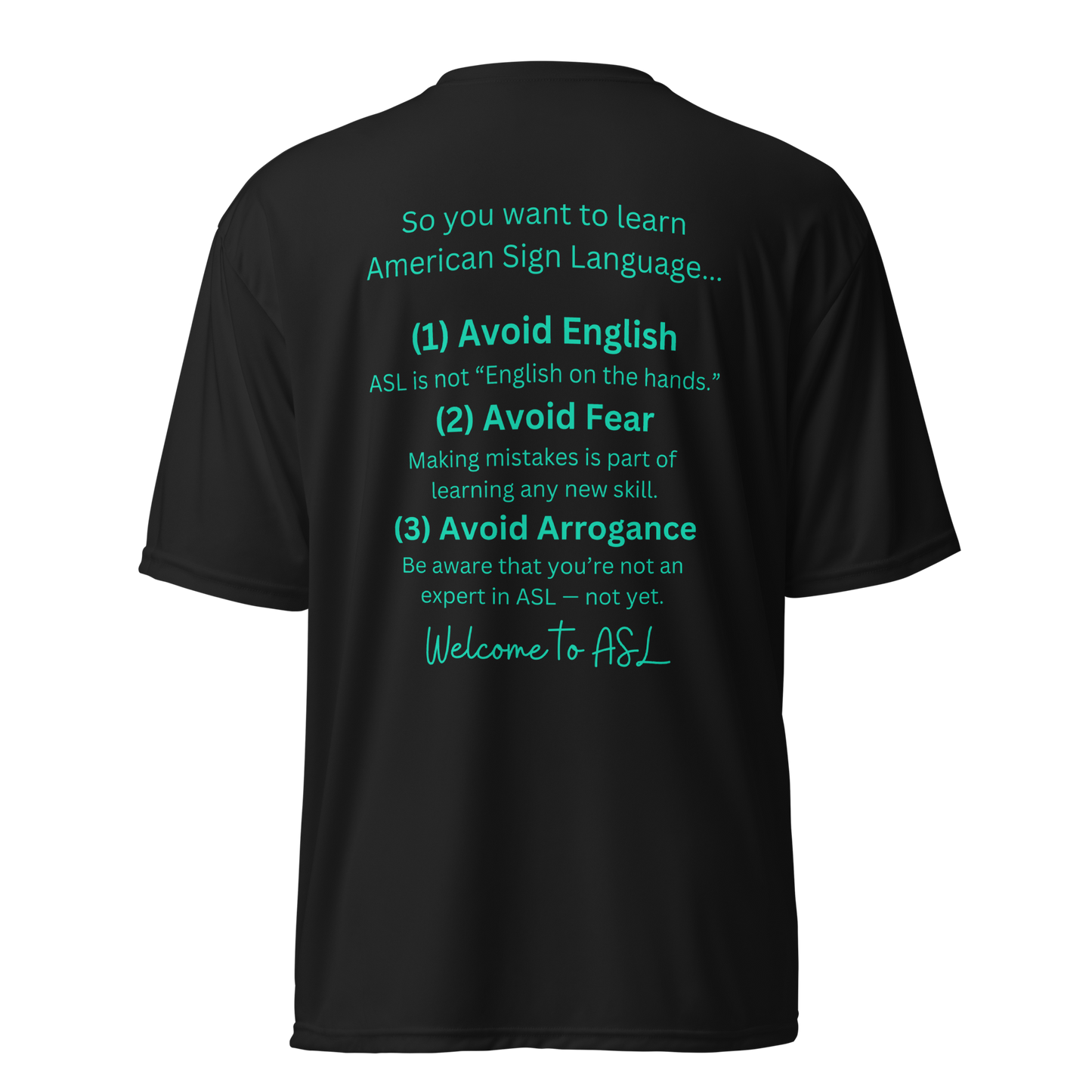 So You Want To Learn ASL Unisex Performance T-Shirt