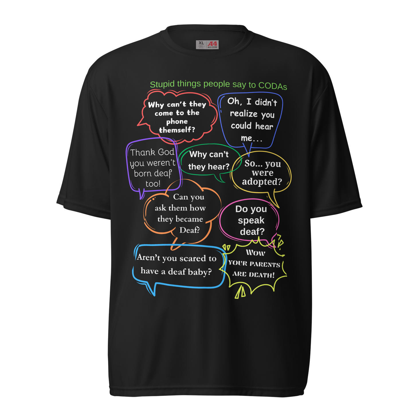 Stupid Things People Say To CODAs Performance T-Shirt