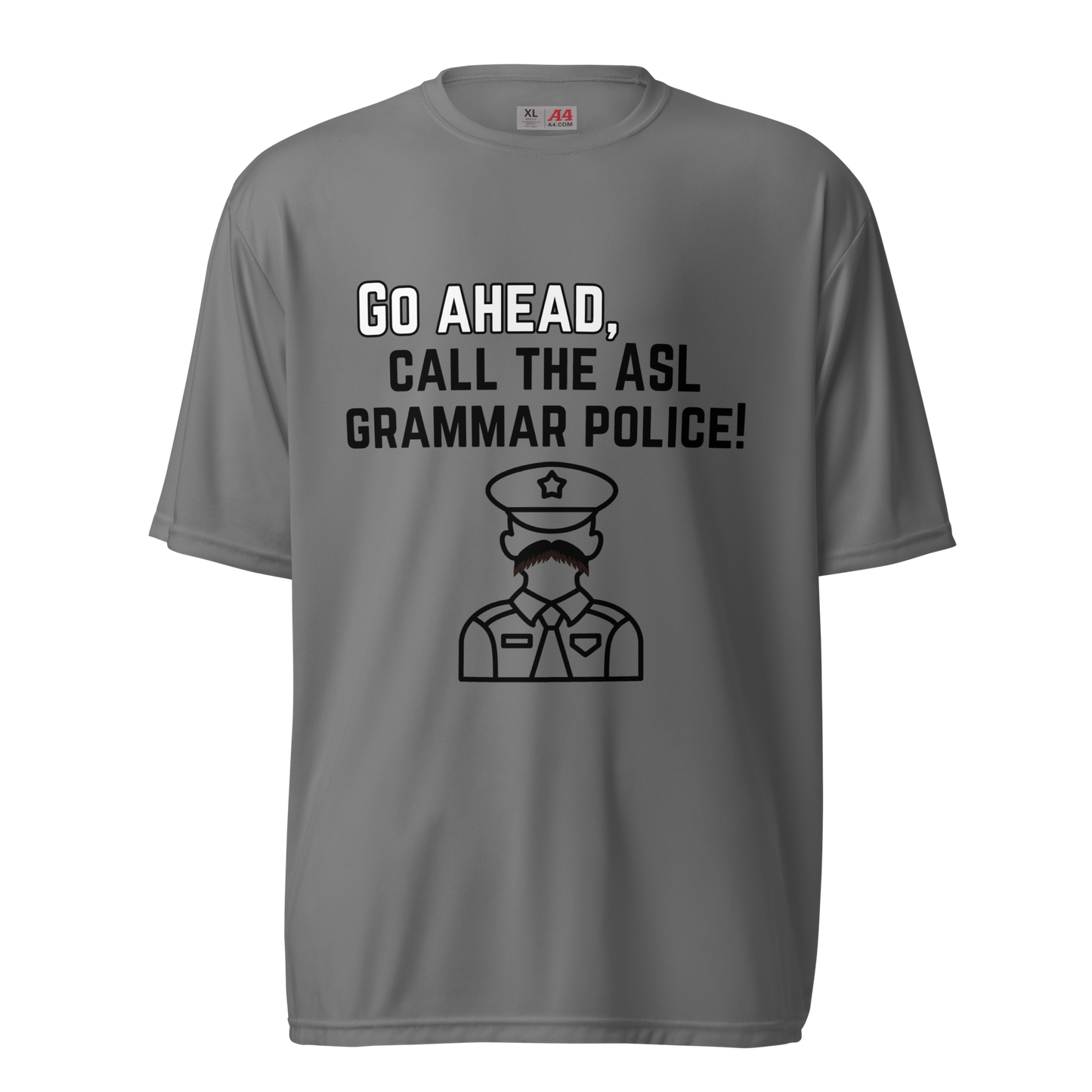 ASL Grammar Police Unisex Performance T-Shirt