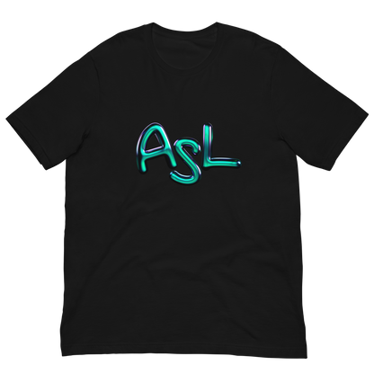 So You Want To Learn ASL Unisex T-Shirt