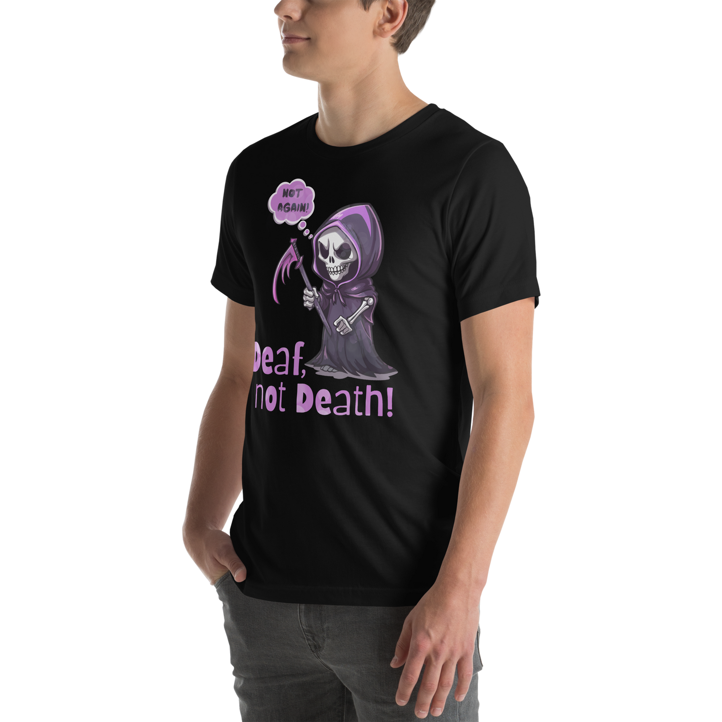 Deaf Not Death! Unisex T-Shirt