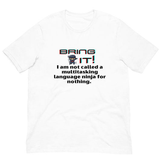 Bring It! Unisex T-Shirt