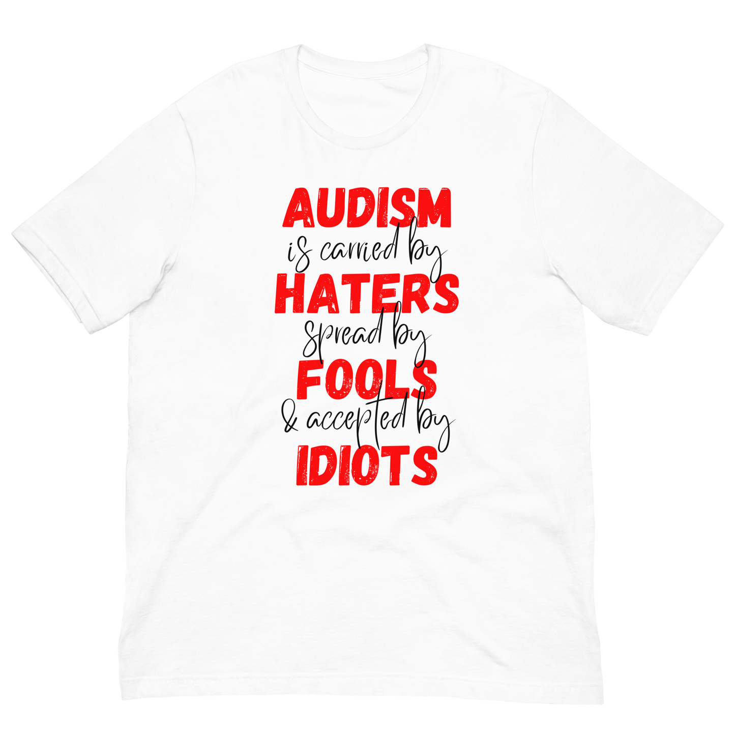 Audism Carried By Haters Unisex T-Shirt