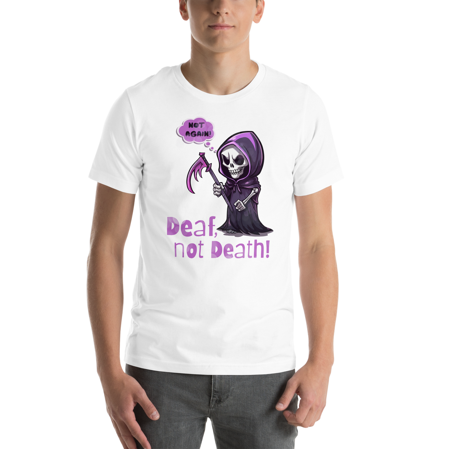 Deaf Not Death! Unisex T-Shirt